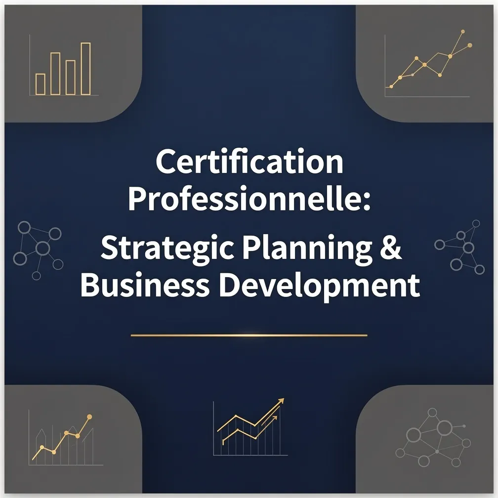 Certification Professionnelle: Strategic Planning & Business Development