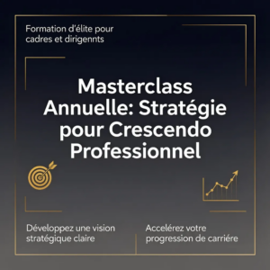 Masterclass Annuelle: Stratégie pour Crescendo Professionnel
